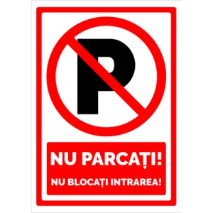 Indicator Semn nu parcati nu blocati intrarea, Sticker autocolant