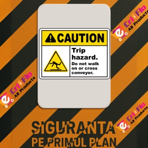 Indicator Trip Hazard Do Not Cross Conveyor Sign, Sticker autocolant - Img 3