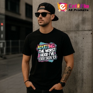 Tricou Adulting Worst Hood Ive Been To, Copii | Dama | Barbat, culoare negru