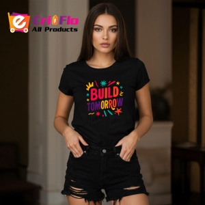 Tricou Build Tomorrow Citat Motivational Constructie, din bumbac 100%, tricou negru Dama | Barbat - Img 1