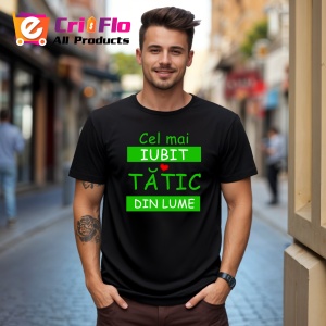 Tricou Cel Mai Iubit Tatic Din Lume, din bumbac 100%, tricou negru, Dama | Barbat - Img 1