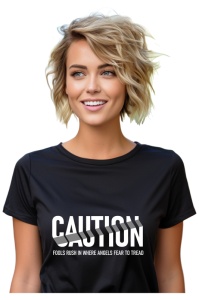 Tricou dama - Caution