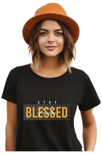 Tricou dama - Stay Blessed