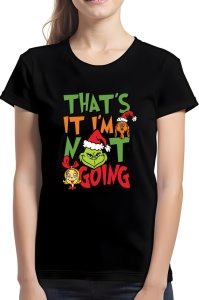 Tricou dama - That's not what Grinch doing - Crăciun, modă, stil, cadouri, sărbători, festiv - Img 2