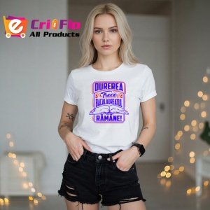 Tricou durerea trece bacalaureatul ramane, Copii | Dama | Barbat - Img 6