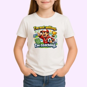 Tricou Im Not Yelling Im Coaching Antrenor Fotbal, din bumbac 100% , tricou alb pentru Copii | Dama | Barbat