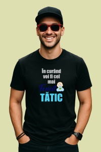 Tricou In Curand Voi Fi Cel Mai Fericit Tatic, din bumbac 100%, tricou negru, Dama | Barbat