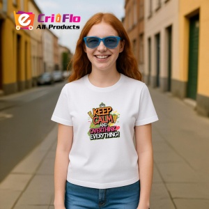 Tricou Keep Calm And Overthink Everything, Copii | Dama | Barbat - Img 10