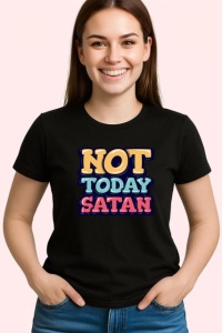 Tricou Not Today Satan Text Mare Colorat, din bumbac 100%, tricou negru Copii | Dama | Barbat