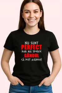 Tricou Nu Sunt Perfect Dar Ma Sperie Gandut Ca Pot Ajunge, din bumbac 100%, tricou negru, Dama | Barbat - Img 2