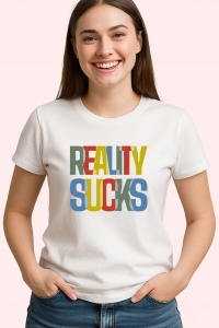Tricou Reality Sucks Text Color, din bumbac 100%, tricou alb, Dama | Barbat