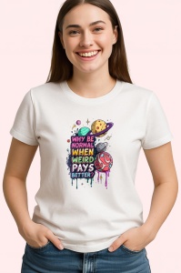 Tricou Weird Pays Better Pizza Univers, Copii | Dama | Barbat - Img 4