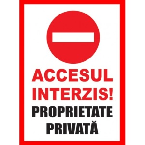 Indicator Accesul interzis proprietate privata, Sticker autocolant