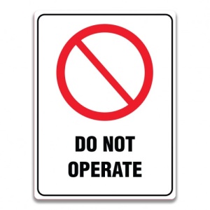 Indicator DO NOT OPERATE SIGN, Sticker autocolant