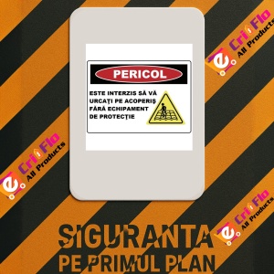 Indicator Este interzis sa va urcati pe acoperis fara echipament de protectie, Sticker autocolant - Img 2