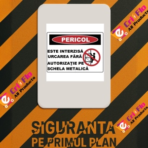 Indicator Este interzisa urcarea fara autorizatie pe schela metalica, Sticker autocolant - Img 2