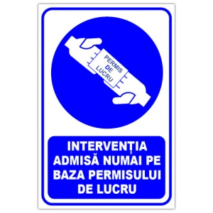 Indicator Interventia admisa numai pe baza permisului de lucru, Sticker autocolant