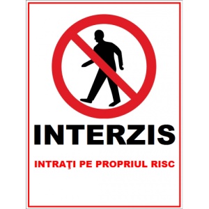 Indicator Interzis intrati pe propriul risc, Sticker autocolant