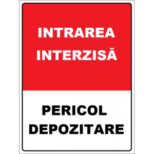 Indicator Intrarea interzisa pericol depozitare, Sticker autocolant