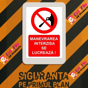 Indicator Manevrarea interzisa se lucreaza indicator de interzicere, Sticker autocolant - Img 3