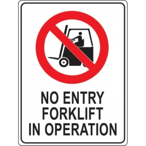Indicator No Entry Forklift In Operation sign, Sticker autocolant