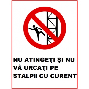 Indicator Nu atingeti si nu va urcati pe stalpii de curent, Sticker autocolant