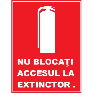 Indicator Nu blocati accesul la extinctor, Sticker autocolant