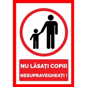 Indicator Nu lasati copii nesupravegheati, Sticker autocolant