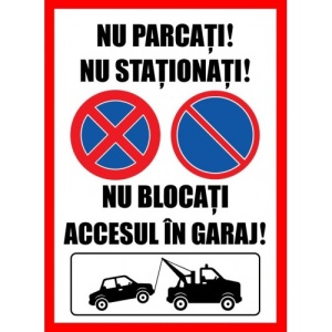 Indicator Nu parcati nu stationati nu blocati accesul in garaj, Sticker autocolant