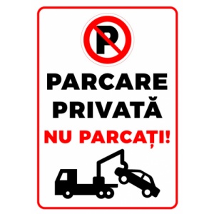 Indicator Nu parcati parcari private, Sticker autocolant