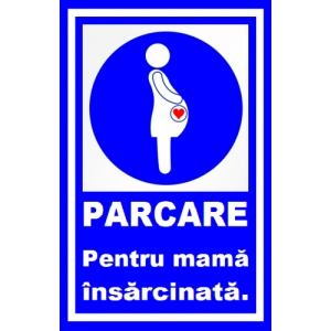 Indicator Parcare pentru parcare mama insarcinata, Sticker autocolant