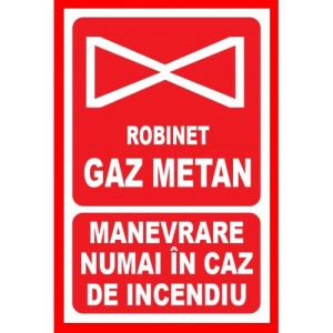 Indicator Pentru robinet gaz metan manevrare numai in caz de incendiu, Sticker autocolant