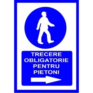 Indicator Pentru trecere obligatorie pentru pietoni in dreapta, Sticker autocolant