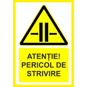 Indicator Placute atentie pericol de strivire, Sticker autocolant