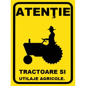 Indicator Placute atentie tractoare si utilaje agricole, Sticker autocolant
