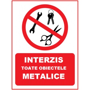 Indicator Placute interzis toate obiectele metalice, Sticker autocolant