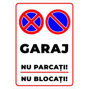 Indicator Semn pentru garaj parcarea interzisa nu blocati, Sticker autocolant