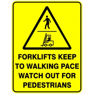 Indicator Sign forklifts keep to walking pace watch out for pedestrians, Sticker autocolant