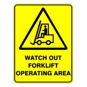 Indicator Sign watch out forklift operating area, Sticker autocolant