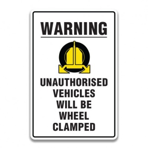 Indicator WARNING UNAUTHORISED VEHICLES WILL BE WHEEL CLAMPED SIGN, Sticker autocolant
