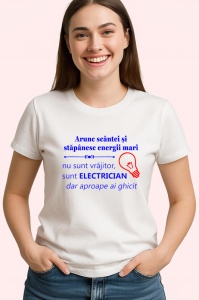 Tricou arunc scantei sunt electrician dar aproape ai ghicit mesaj electricieni, Copii | Dama | Barbat - Img 3