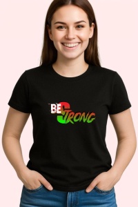 Tricou Be Strong Text Verde Rosu Motivational, din bumbac 100%, tricou negru Copii | Dama | Barbat
