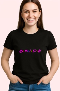 Tricou bride text colorat pentru fete la party, Copii | Dama | Barbat , tricou negru