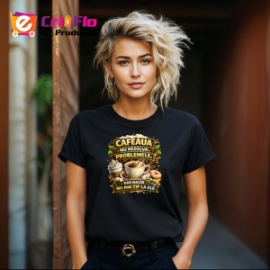 Tricou Cafeaua Nu Rezolva Problemele Dar Nici Laptele, din bumbac 100%, tricou negru Dama | Barbat - Img 4