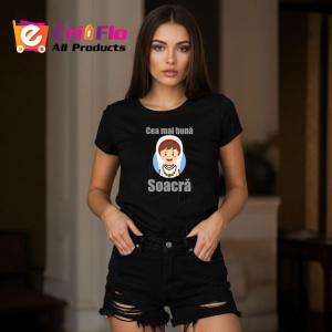 Tricou Cea Mai Buna Soacra Cadou Familie, din bumbac 100%, tricou negru Dama | Barbat