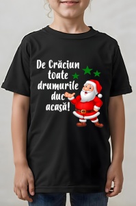 Tricou Craciun copii - De Craciun, toate drumurile duc acasa - Img 2