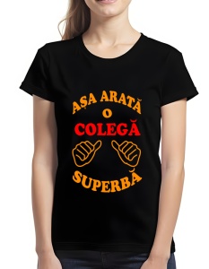Tricou dama - ASA ARATA O COLEGA SUPERBA - Img 2