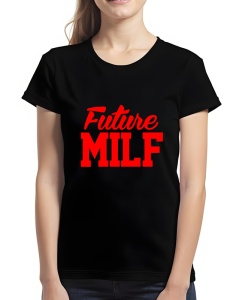Tricou dama - FUTURE MILF - Img 2