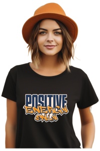 Tricou dama - Positive Energy Only