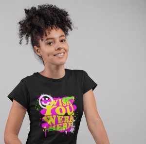 Tricou dama Streetwear - Wish You Were Here - din bumbac, personalizat - Cadou - Img 4